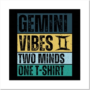 Funny Gemini Zodiac Sign - Gemini Vibes, two minds one t-shirt. Posters and Art